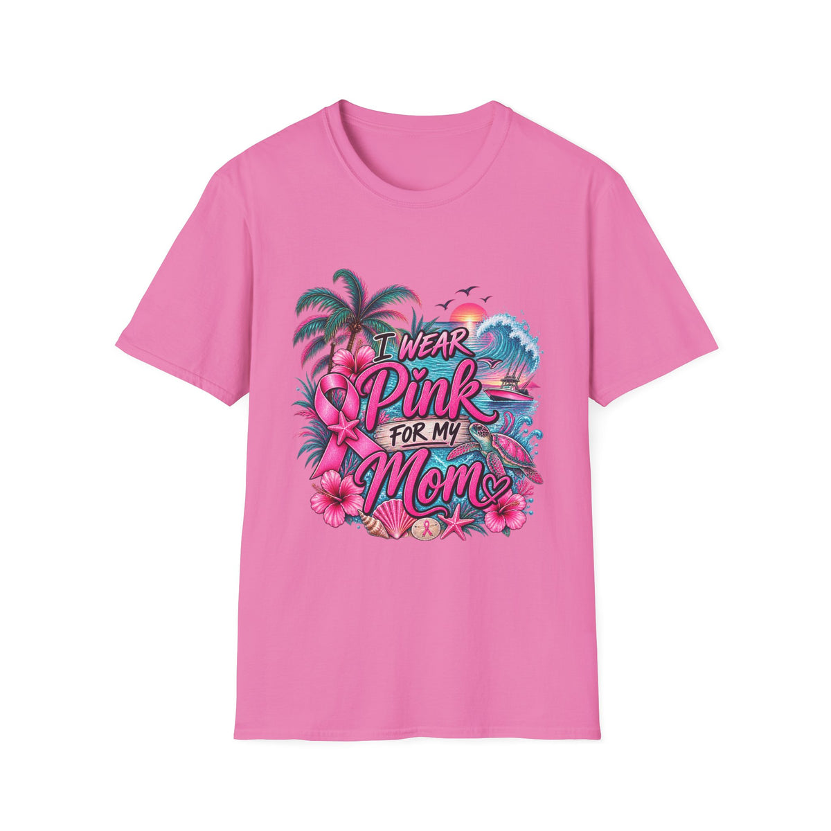 "I Wear Pink for My Mom" Graphic T- Shirt