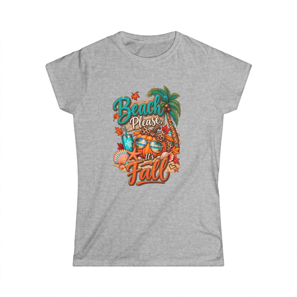 Women's "Beach please, it's Fall" T-Shirt