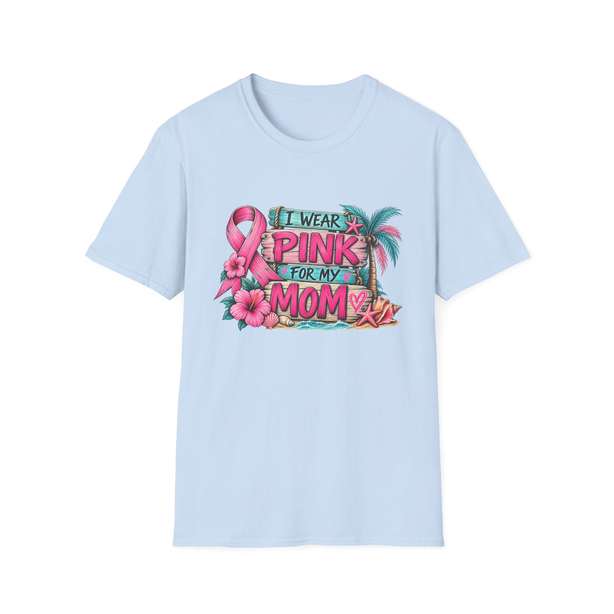 "I Wear Pink For My Mom" Hibiscus Graphic T-Shirt