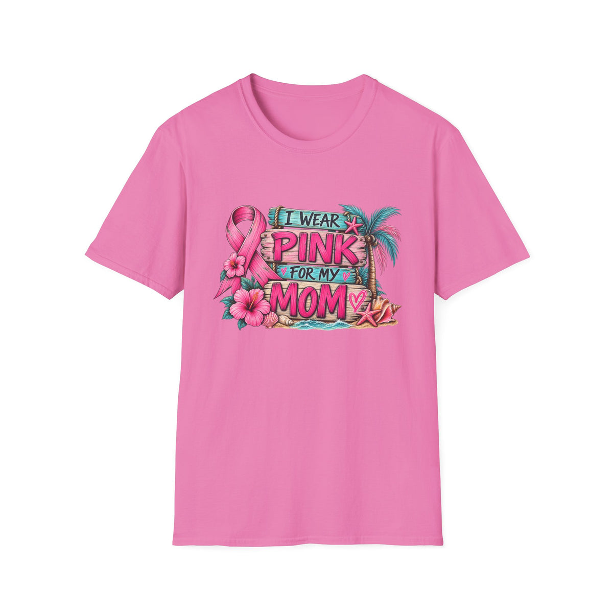 "I Wear Pink For My Mom" Hibiscus Graphic T-Shirt