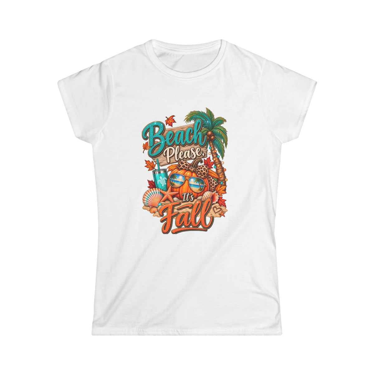 Women's "Beach please, it's Fall" T-Shirt