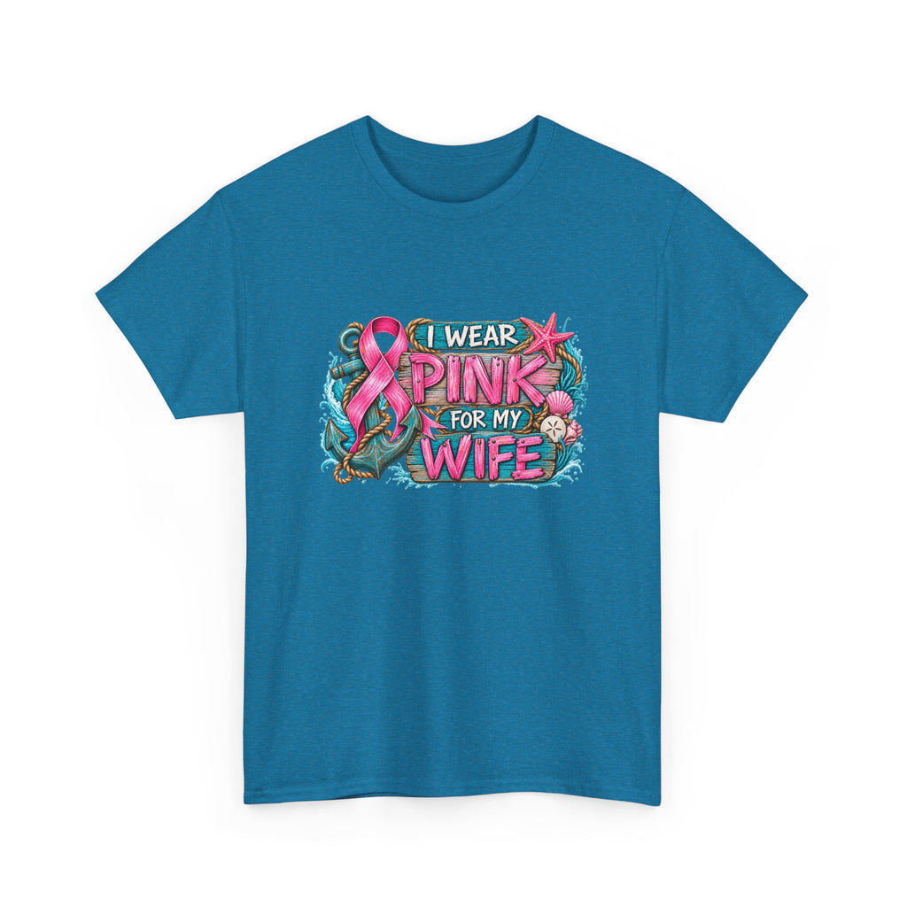 "I Wear Pink for My Wife" Anchor Graphic T-Shirt