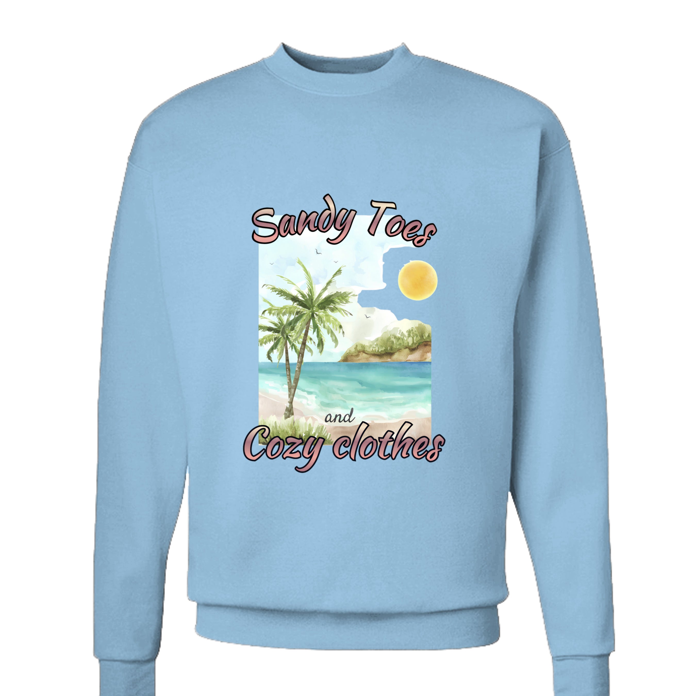 Sandy Toes and Cozy Clothes Sweatshirt